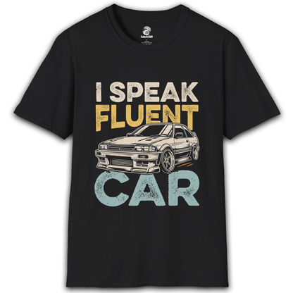 I Speak Fluent Car Classic T-Shirt